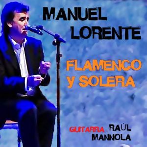 CD Manuel Lorente – Flamenco y solera