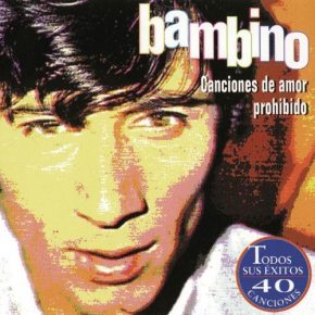CD Bambino – Canciones de amor prohibido (2 CDs)