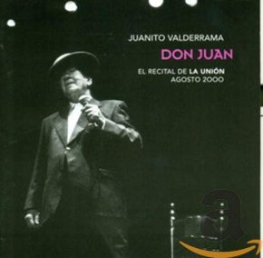 CD Juanito Valderrama – Don Juan. El recital de La Unión agosto 2000