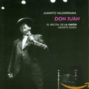CD Juanito Valderrama – Don Juan. El recital de La Unión agosto 2000