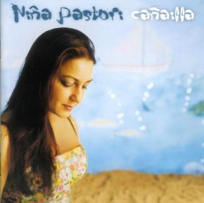 CD Niña Pastori – Cañailla