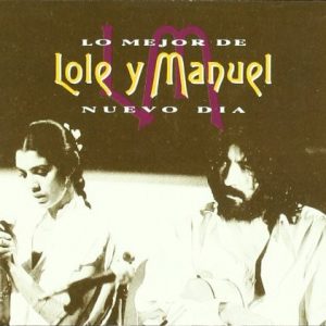 CD Lole y Manuel – Lo mejor de Lole y Manuel. Nuevo día (2 CDs)