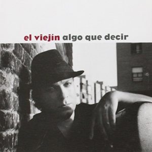 CD El Viejín – Algo que decir