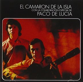 CD Camarón de la Isla – Al verte las flores lloran