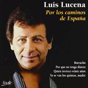CD Luis Lucena – Por los caminos de España