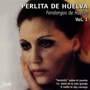 CD Perlita de Huelva – Fandangos de Huelva vol. 1