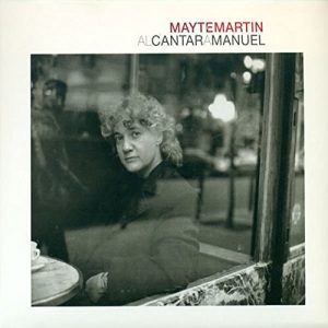 CD Mayte Martín – Al cantar a Manuel
