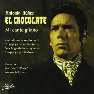 CD Antonio Núñez “El Chocolate” – Mi cante gitano