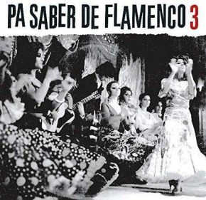 CD Varios Artistas – Pa saber de flamenco 3