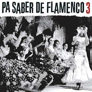 CD Varios Artistas – Pa saber de flamenco 3