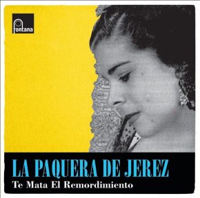 CD La Paquera de Jerez – Te mata el remordimiento