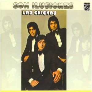 CD Los Chichos – Son ilusiones (Remasterizado)