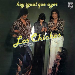 CD Los Chichos – Hoy igual que ayer (Remasterizado)