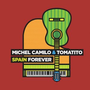 CD Michel Camilo y Tomatito – Spain forever