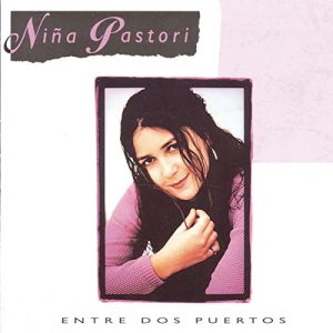 CD Niña Pastori – Entre dos puertos