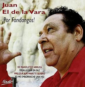 CD Juan El de la Vara – ¡Por fandangos!