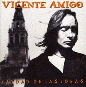 CD Vicente Amigo – Ciudad de las ideas