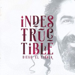 CD Diego El Cigala – Indestructible
