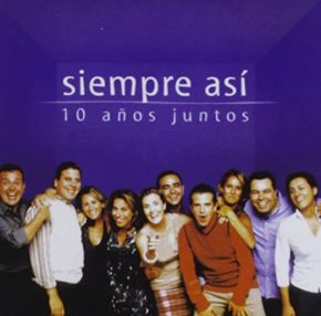 CD Siempre Así – 10 años juntos