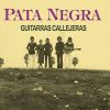 CD Pata Negra – Guitarras callejeras