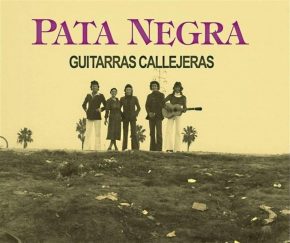 CD Pata Negra – Guitarras callejeras