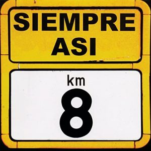 CD Siempre Así – Km 8