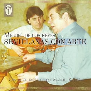 CD Miguel de los Reyes – Sevillanas con arte