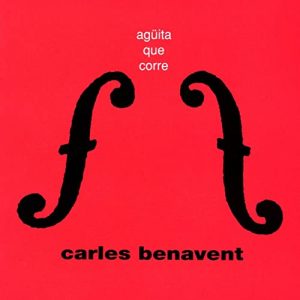 CD Carles Benavent – Agüita que corre