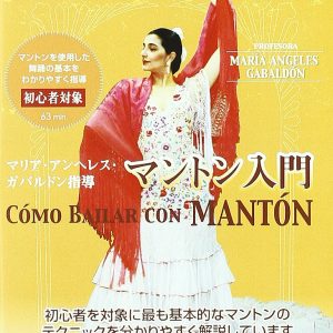 Baile Flamenco María Ángeles Gabaldón – Método de baile flamenco vol. 3. Cómo bailar con mantón