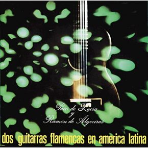CD Paco de Lucía – Dos guitarras flamencas en america latina
