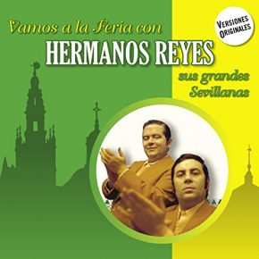 CD Hermanos Reyes – Vamos a la feria con Hermanos Reyes