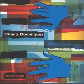 CD Chano Domínguez – 1993 –  2003 (2 CDs)