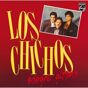 CD Los Chichos – Sangre gitana (Remasterizado)