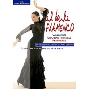 Baile Flamenco Manuel Salado – El baile flamenco vol. 5. Guajiras, rumbas y peteneras (CD + DVD)