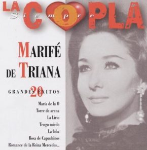 CD Marifé de Triana – La copla siempre (20 Grandes Éxitos)