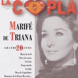 CD Marifé de Triana – La copla siempre (20 Grandes Éxitos)