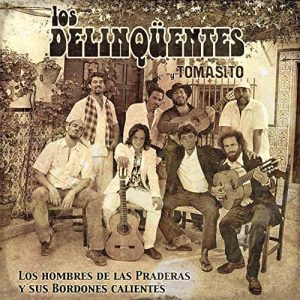 CD Los Delinqüentes y Tomasito – Los hombres de las praderas y sus bordones calientes