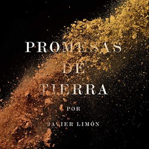 CD Javier Limón – Promesas de tierra