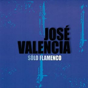 CD José Valencia – Solo flamenco