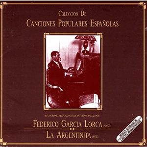 CD Federico García Lorca y La Argentinita – Colección de canciones populares españolas