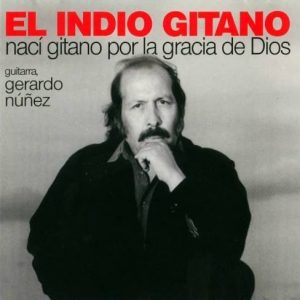 CD El Indio Gitano – Nací gitano por la gracia de Dios