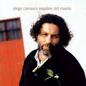 CD Diego Carrasco – El inquilino del mundo