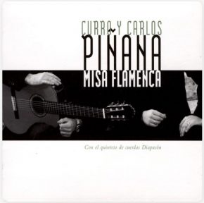 CD Curro y Carlos Piñana – Misa flamenca