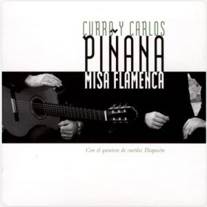 CD Curro y Carlos Piñana – Misa flamenca