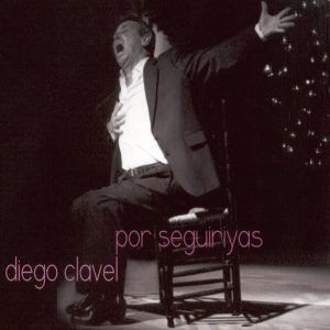 CD Diego Clavel – Por seguiriyas (2 CDs)