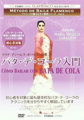 Baile Flamenco María Ángeles Gabaldón – Método de baile flamenco vol. 4. Cómo bailar con bata de cola