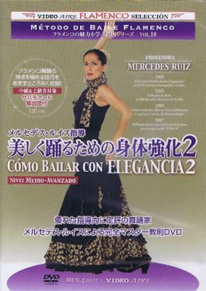 Baile Flamenco Mercedes Ruiz – Método de baile flamenco. Cómo bailar con elegancia 2