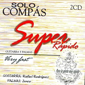 Baile Flamenco Solo Compás – Súper rápido (2 CDs)