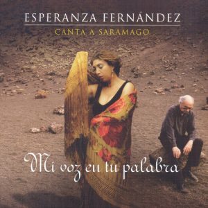 CD Esperanza Fernández – Canta a José Saramago. Mi voz en tu palabra