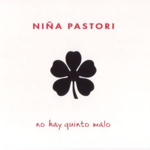CD Niña Pastori – No hay quinto malo